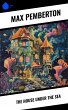 The House Under the Sea (eBook, ePUB) - Bild 1