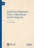 American Monetary Policy Adjustment and Its Impacts (eBook, PDF)