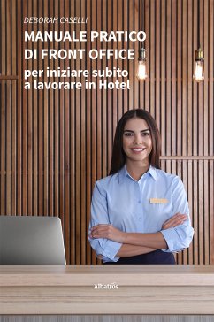 Manuale Pratico di Front Office (eBook, ePUB) - Caselli, Deborah