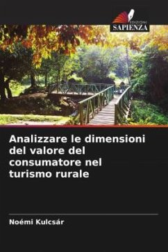 Analizzare le dimensioni del valore del consumatore nel turismo rurale - Kulcsár, Noémi