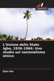 L'Unione dello Stato Igbo, 1936-1966: Uno studio sul nazionalismo etnico