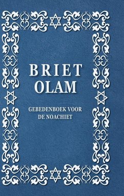 BRIET OLAM, GEBEDENBOEK VOOR DE NOACHIET - Olam, Brit