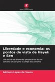 Liberdade e economia: os pontos de vista de Hayek e Sen