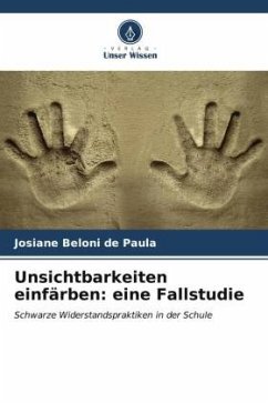 Unsichtbarkeiten einfärben: eine Fallstudie - Paula, Josiane Beloni de