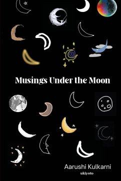 Musings under the Moon - Aarushi Kulkarni