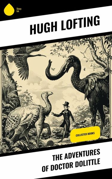 The Adventures of Doctor Dolittle (eBook, ePUB) The Adventures of Doctor Dolittle (eBook, ePUB)