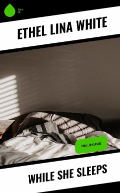 While She Sleeps (eBook, ePUB) - White, Ethel Lina