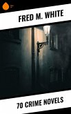 70 Crime Novels (eBook, ePUB)