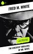 The Greatest Thrillers of Mr. White... - Bild 1