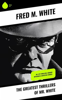Cover The Greatest Thrillers of Mr. White (eBook, ePUB)