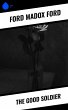 The Good Soldier (eBook, ePUB) - Bild 1