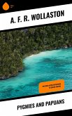 Pygmies and Papuans (eBook, ePUB)