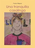 Una tranquilla casalinga (eBook, ePUB)