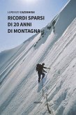Ricordi sparsi di 20 anni di montagna (eBook, ePUB)