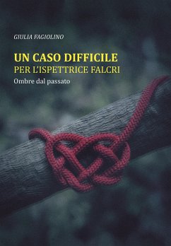 Un caso difficile per l'ispettrice Falcri (eBook, ePUB) - Fagiolino, Giulia