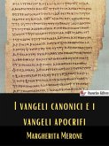 I Vangeli canonici e i Vangeli apocrifi (eBook, ePUB)