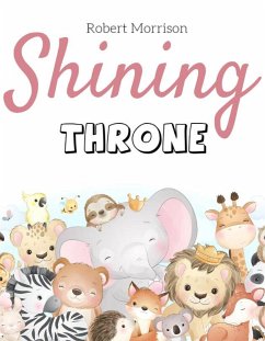 Shining throne (eBook, ePUB) - Robert, Morrison