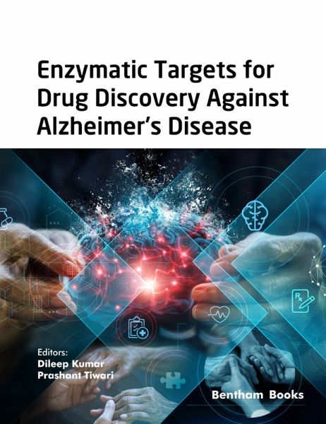 Enzymatic Targets for Drug Discovery Against Alzheimer's Disease (eBook, ePUB)