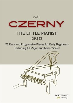 Cover Carl Czerny - The Little Pianist, Op.823 (eBook, ePUB)