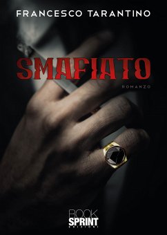 Smafiato (eBook, ePUB) - Tarantino, Francesco