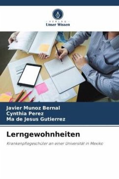 Lerngewohnheiten - Muñoz Bernal, Javier;Pérez, Cynthia;Gutierrez, Ma de Jesus