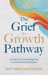 The Grief to Growth Pathway - Bild 1