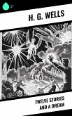 Twelve Stories and a Dream (eBook, ePUB) Twelve Stories and a Dream (eBook, ePUB)