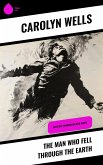 The Man Who Fell Through the Earth (eBook, ePUB)