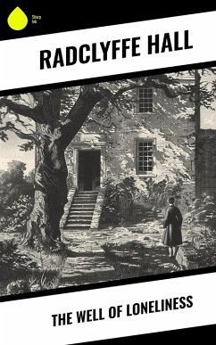 The Well of Loneliness (eBook, ePUB) - Hall, Radclyffe