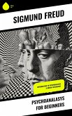Psychoanalasys For Beginners (eBook, ePUB) Psychoanalasys For Beginners (eBook, ePUB)