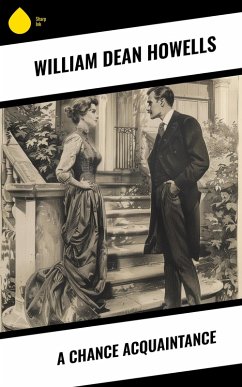 A Chance Acquaintance (eBook, ePUB) - Howells, William Dean