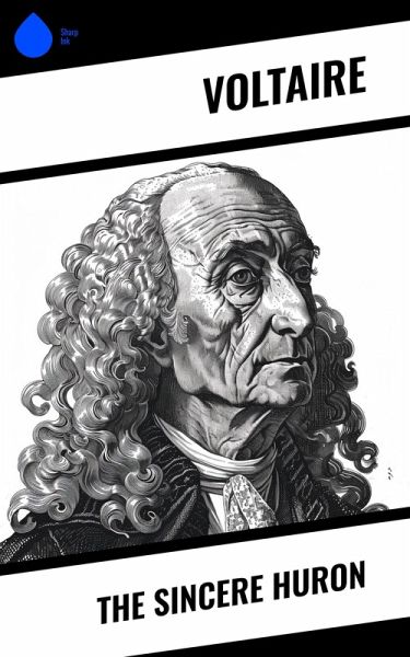 The Sincere Huron (eBook, ePUB)