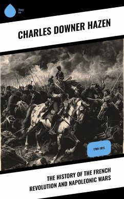 Cover The History of the French Revolution and Napoleonic Wars (eBook, ePUB)