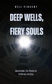 Deep Wells, Fiery Souls (eBook, ePUB)