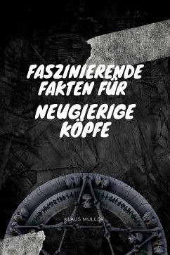 Cover Faszinierende Fakten für neugierige Köpfe (eBook, ePUB)