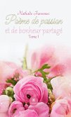 Poème de passion et de bonheur partagé - Tome 1 (eBook, ePUB)