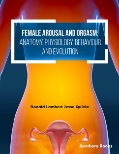 Female Arousal and Orgasm: Anatomy, Physiology, Behaviour and Evolution (eBook, ePUB) - Quicke, Donald Lambert Jesse