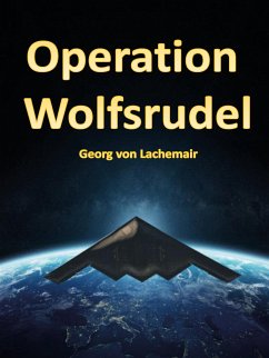 Operation Wolfsrudel (eBook, ePUB) - von Lachemair, Georg