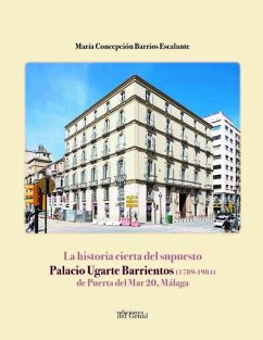 Cover La historia cierta del supuesto palacio Ugarte Barrientos, 1789-1984