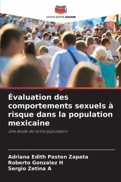 Évaluation des comportements sexuels à risque dans la population mexicaine - Pastén Zapata, Adriana Edith;Gonzalez H, Roberto;Zetina A, Sergio