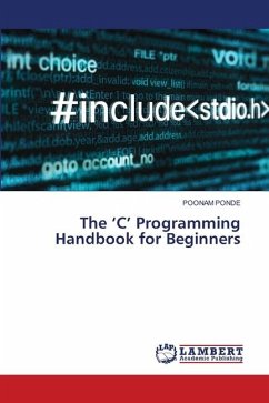 The ¿C¿ Programming Handbook for Beginners