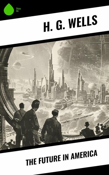 The Future in America (eBook, ePUB)