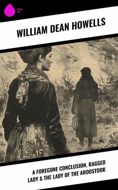 Cover A Foregone Conclusion, Ragged Lady & The Lady of the Aroostook (eBook, ePUB)