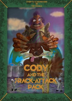 Cody And The Frack-Attack Pack (eBook, ePUB) - Stickle, Tim
