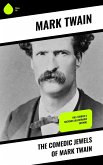 The Comedic Jewels of Mark Twain (eBook, ePUB)