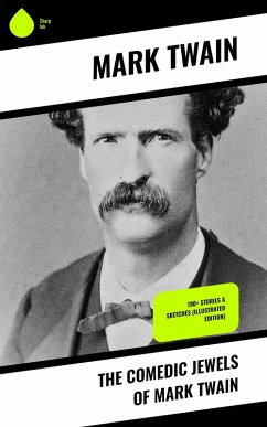 The Comedic Jewels of Mark Twain (eBook, ePUB) - Twain, Mark