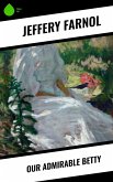 Our Admirable Betty (eBook, ePUB)