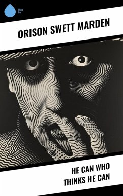 Cover He Can Who Thinks He Can (eBook, ePUB)