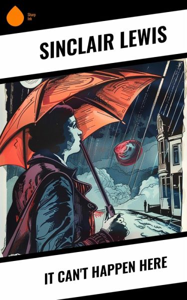 It Can't Happen Here (eBook, ePUB) It Can't Happen Here (eBook, ePUB)