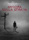 Ancora sulla strada (eBook, ePUB)